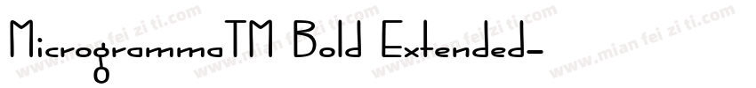 MicrogrammaTM Bold Extended字体转换
